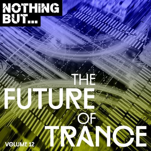 Nothing But... The Future Of Trance - Volume 12