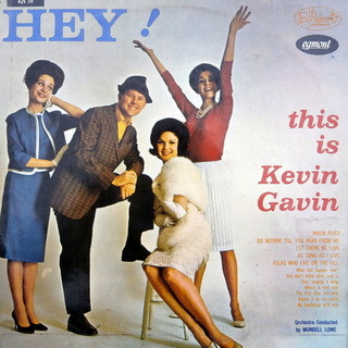 Hey! This Is Kevin Gavin
