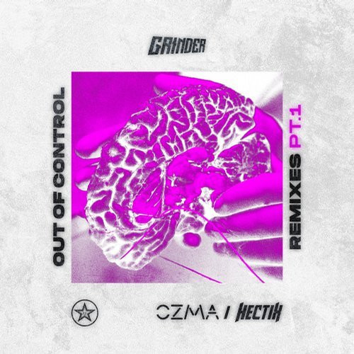 Out Of Control (Remixes pt. 1)