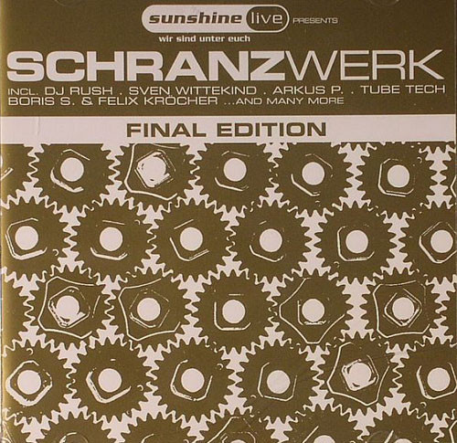 Schranzwerk Final Edition