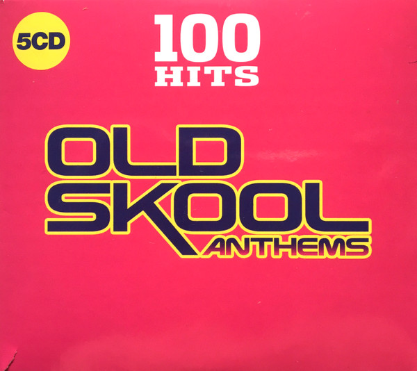 100 Hits Old Skool Anthems