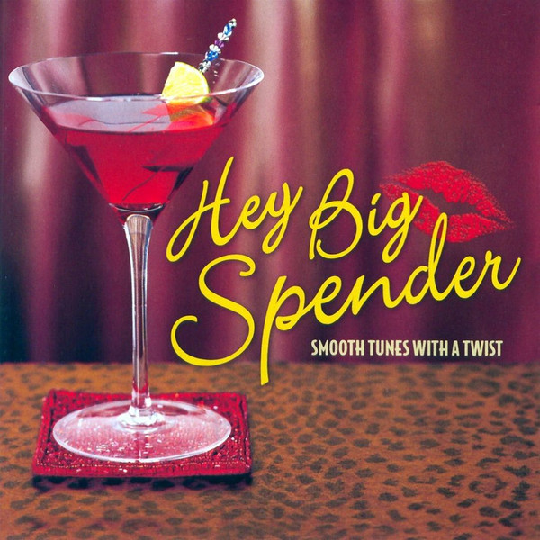 Hey Big Spender - Smooth Tunes with a Twist