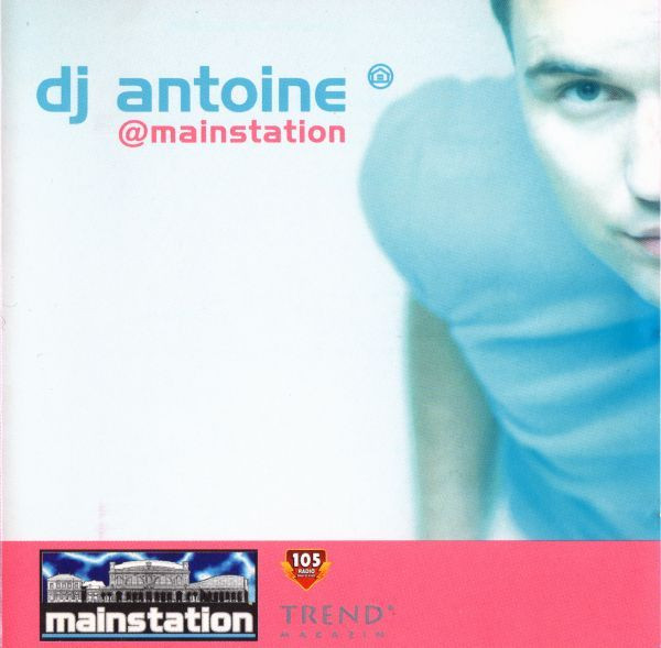 DJ Antoine @ Mainstation