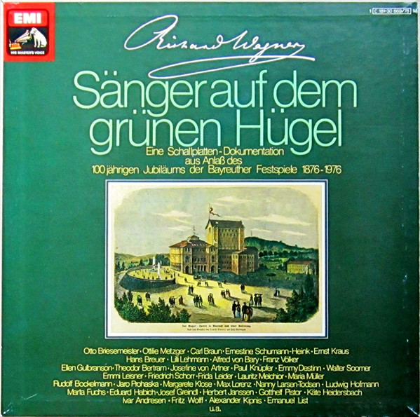 Sänger Auf Dem Grünen Hügel - Eine Schallplatten-Dokumentation Aus Anlaß Des 100jährigen Jubiläums Der Bayreuther Festspiele 1876-1976