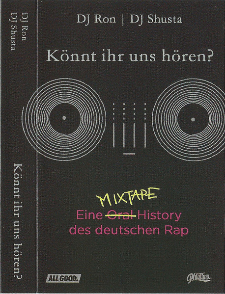 Könnt ihr uns hören? Eine Mixtape History des deutschen Rap