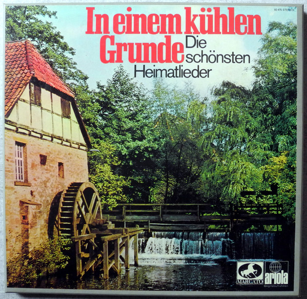 In Einem Kühlen Grunde - Die Schönsten Heimatlieder