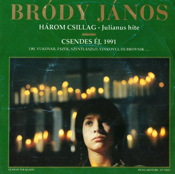 Három Csillag - Julianus Hite / Csendes Éj, 1991