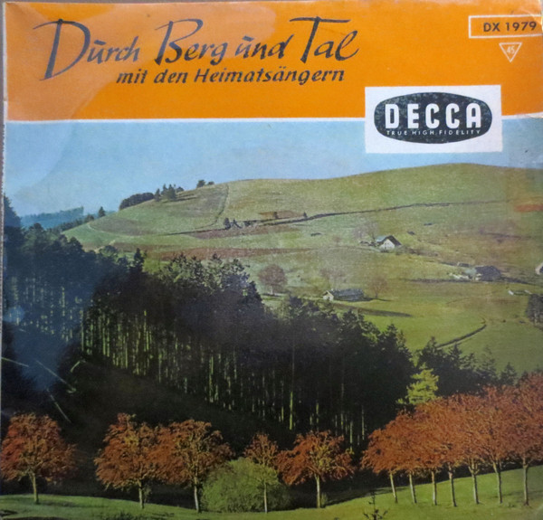Durch Berg Und Tal Mit Den Heimatsängern