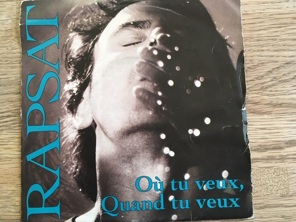 Où Tu Veux, Quand Tu Veux