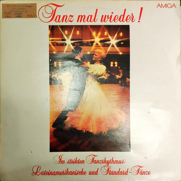 Tanz Mal Wieder! - Im Strikten Tanzrhythmus: Lateinamerikanische Und Standard-Tänze