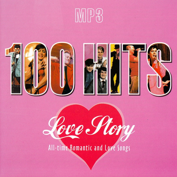 100 Hits Love Story (All-Time Romantic And Love Songs)