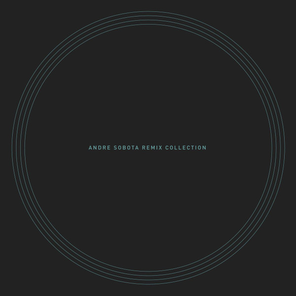 Andre Sobota (Remix Collection)