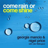 Come Rain Or Come Shine
