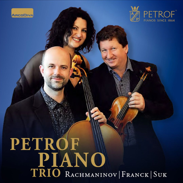 Rachmaninov - Franck - Suk Piano Trios
