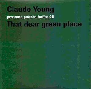 Pattern Buffer 08: That Dear Green Place