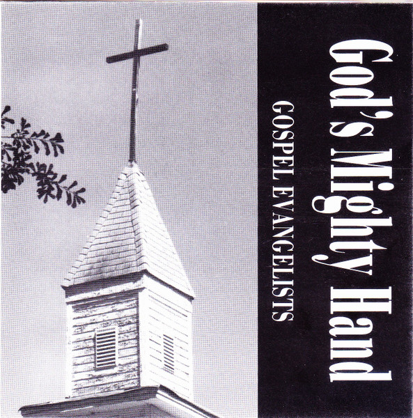 God's Mighty Hand (Gospel Evangelists)