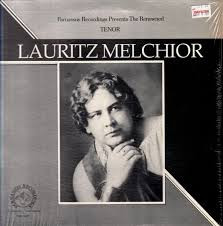 Parnassus Recordings Presents The Renowned Tenor Lauritz Melchior