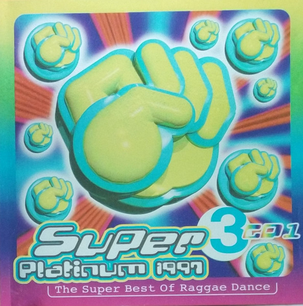 Super Platinum 1997 Vol.3 (The Best Of Reggae Dance)