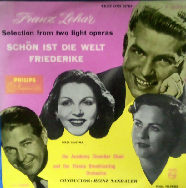 Franz Lehar, Selection From Two Light Operas, Schon Ist Die Welt/Friederike