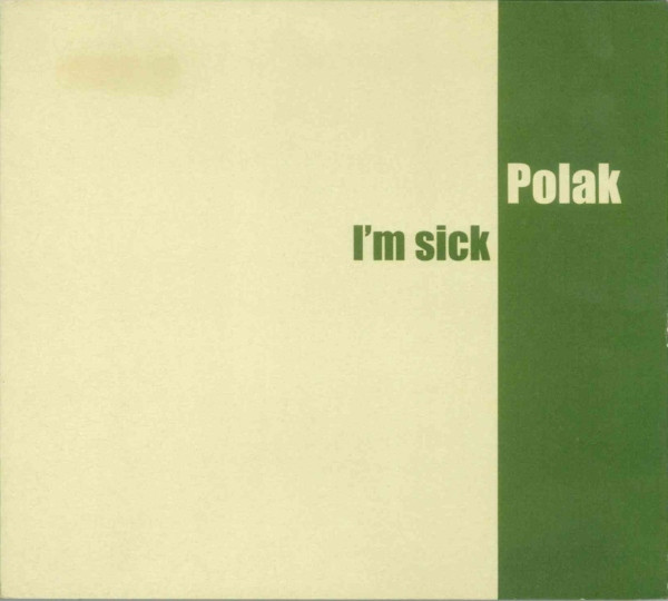I'm Sick