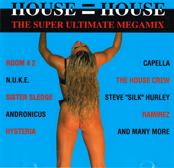 House II House The Super Ultimate Megamix