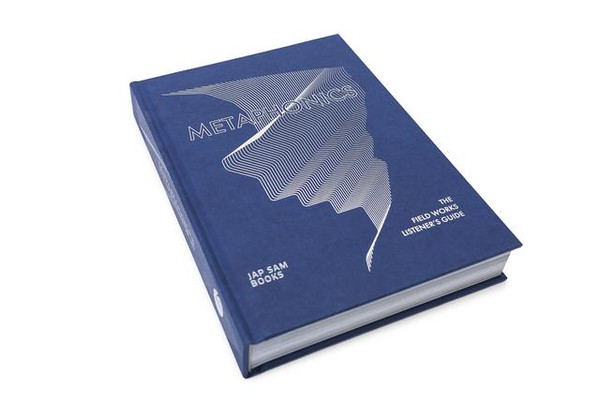 Metaphonics: The Complete Field Works Recordings