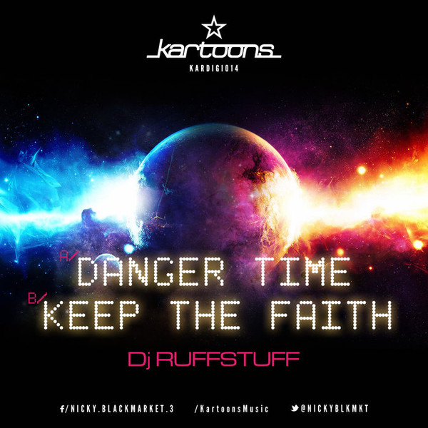 Danger Time / Keep The Faith