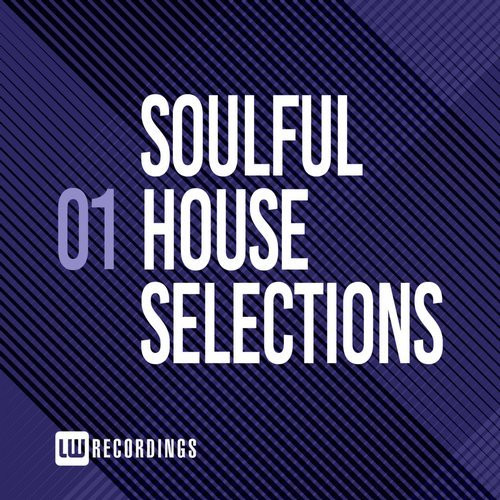 Soulful House Selections 01
