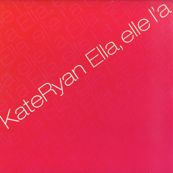 Ella, Elle L'a