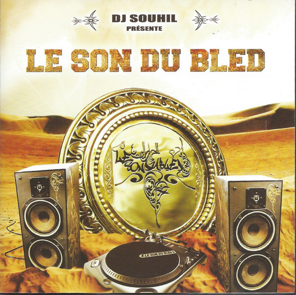 DJ Souhil Présente Le Son Du Bled