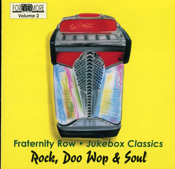 Fraternity Row - Jukebox Classics - Rock, Doo Wop & Soul - Volume 2