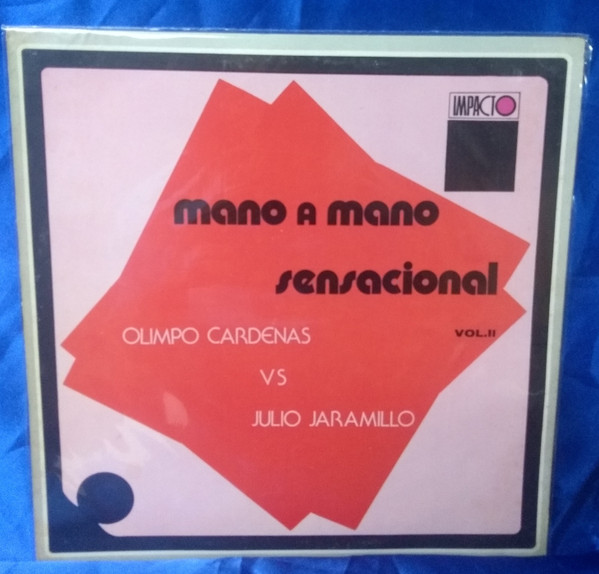 Mano A Mano Sensacional Vol.II
