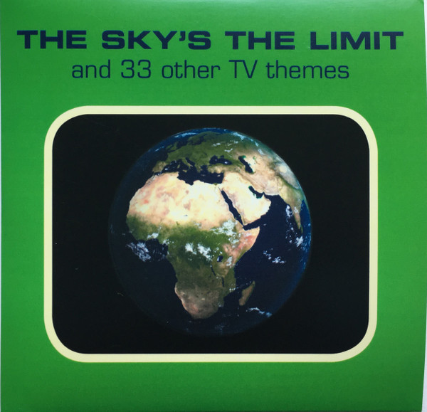 The Sky's The Limit and 33 other TV Themes