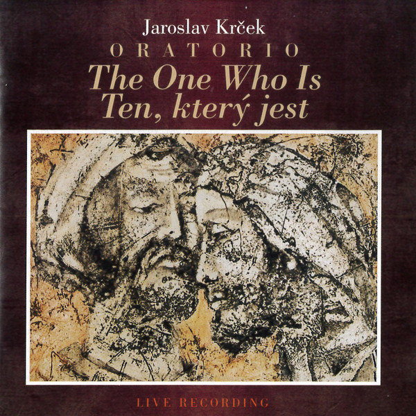 Oratorio The One Who Is / Ten, Který Jest
