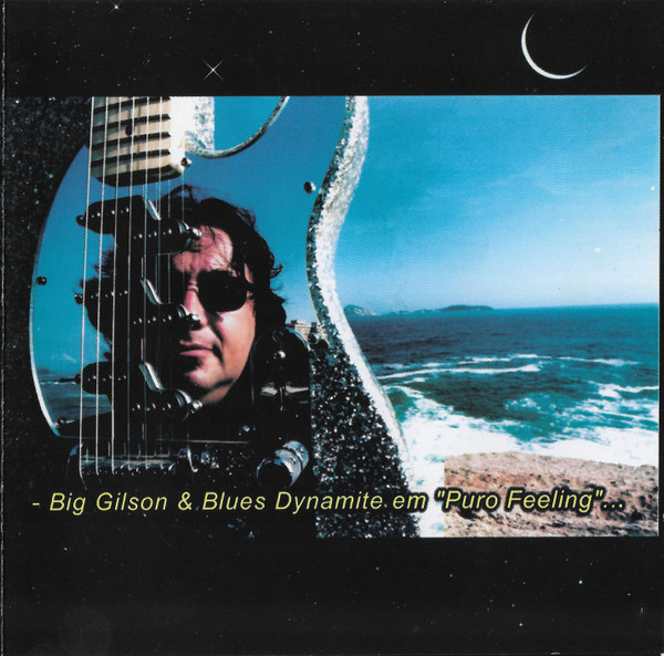 - Big Gilson & Blues Dynamite Em "Puro Feeling"...