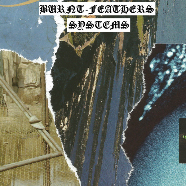Burnt-feathers / Systems