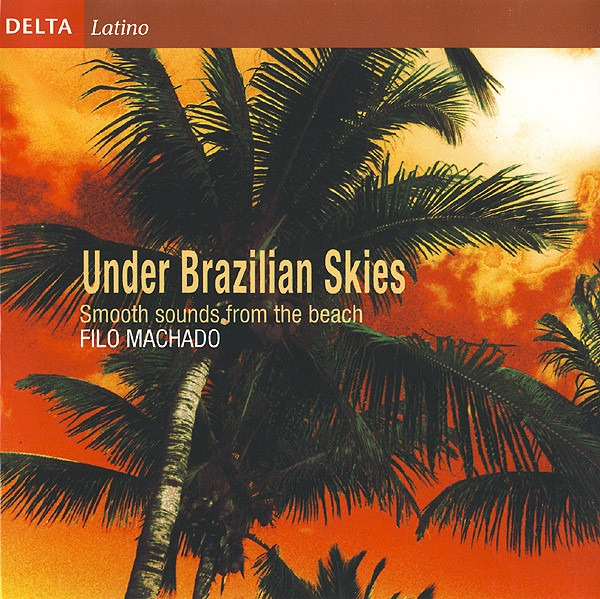 Under Brazilian Skies - Smooth Sounds From The Beach