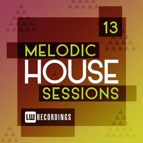 Melodic House Sessions 13
