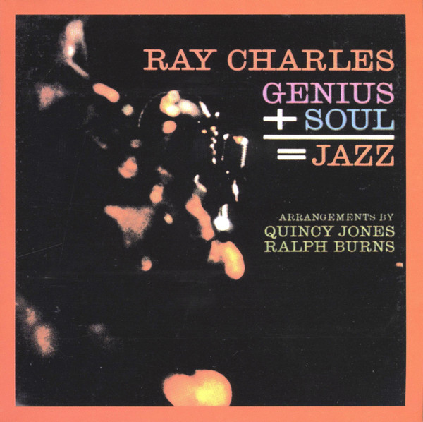 Genius + Soul = Jazz