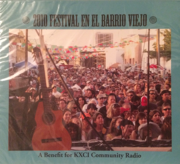 2010 Festival En El Barrio Viejo: A Benefit For KXCI Radio