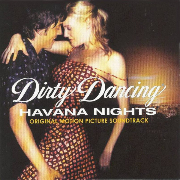 Dirty Dancing: Havana Nights (Original Motion Picture Soundtrack)