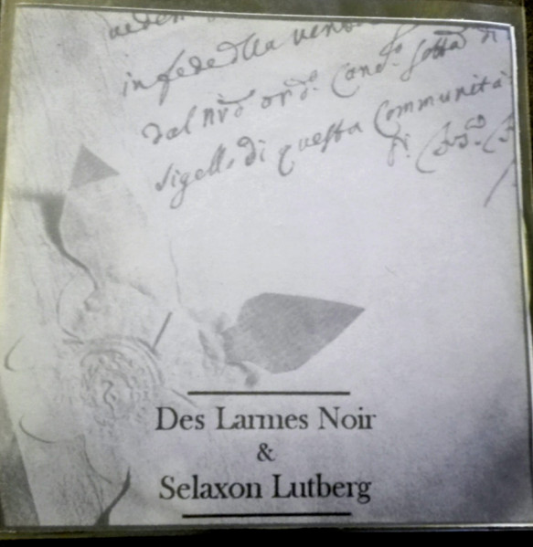 Des Larmes Noir & Selaxon Lutberg