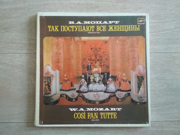 Так Поступают Все Женщины (Комическая Опера) = Così Fan Tutte (Opera Buffa)