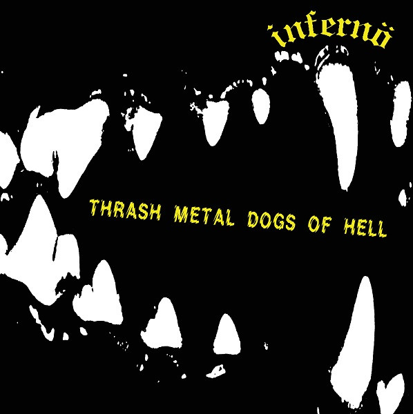 Thrash Metal Dogs Of Hell