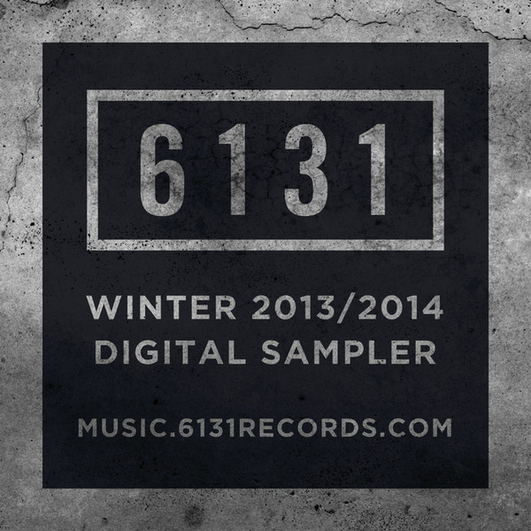 6131 Records Winter 2013/2014 Sampler