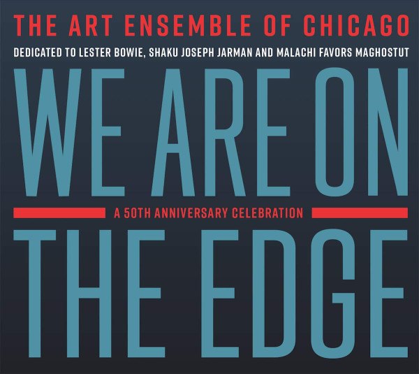 We Are On The Edge (A 50th Anniversary Celebration)