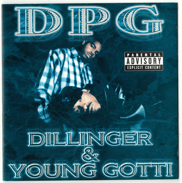 Dillinger & Young Gotti 