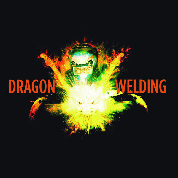 Dragon Welding