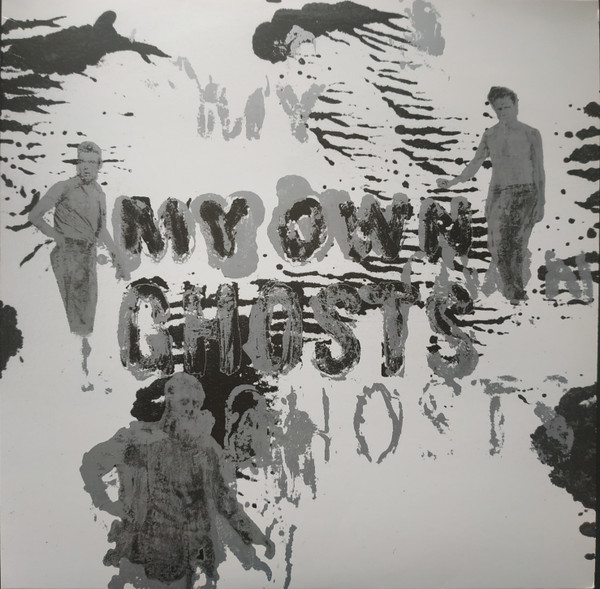 My Own Ghosts