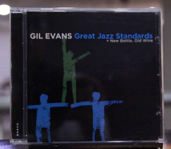 Great Jazz Standards + New Bottle, Old Wine